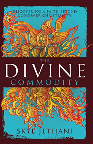 Stock image for The Divine Commodity: Discovering a Faith Beyond Consumer Christianity for sale by WorldofBooks