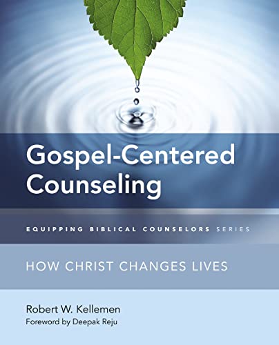 Stock image for Gospel-Centered Counseling : How Christ Changes Lives for sale by Better World Books