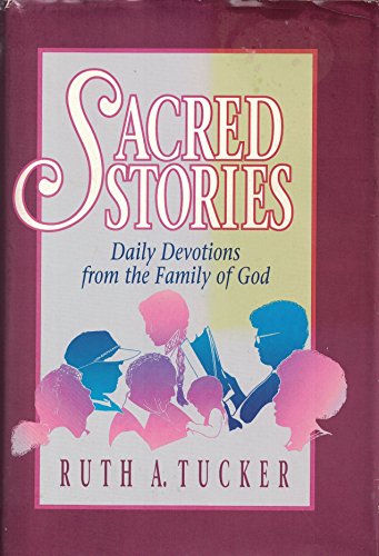 Imagen de archivo de Sacred Stories: Daily Devotions from the Family of God a la venta por Wonder Book