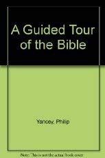 Stock image for A Guided Tour of the Bible: 6 Months of Daily Readings for sale by Once Upon A Time Books