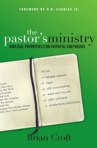 9780310516590: The Pastor's Ministry: Biblical Priorities for Faithful Shepherds