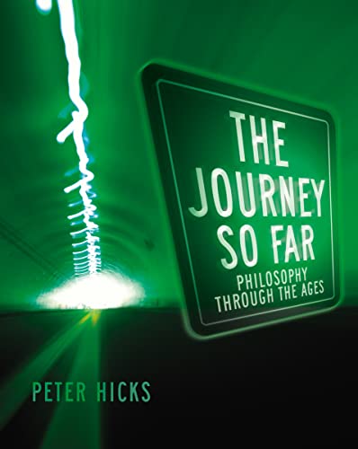 Stock image for The Journey So Far: Philosophy Through the Ages for sale by ThriftBooks-Atlanta