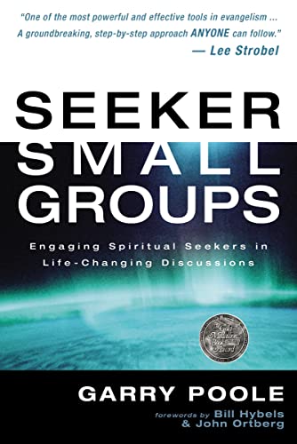 Stock image for Seeker Small Groups: Engaging Spiritual Seekers in Life-Changing for sale by Hawking Books