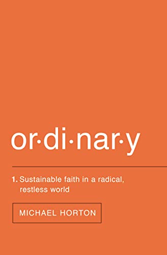 Beispielbild fr Ordinary : Sustainable Faith in a Radical, Restless World zum Verkauf von Better World Books