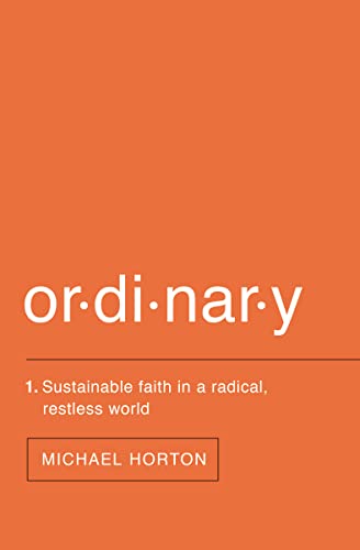 Imagen de archivo de Ordinary : Sustainable Faith in a Radical, Restless World a la venta por Better World Books