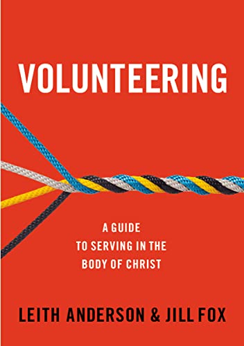 Beispielbild fr Volunteering: A Guide to Serving in the Body of Christ zum Verkauf von SecondSale