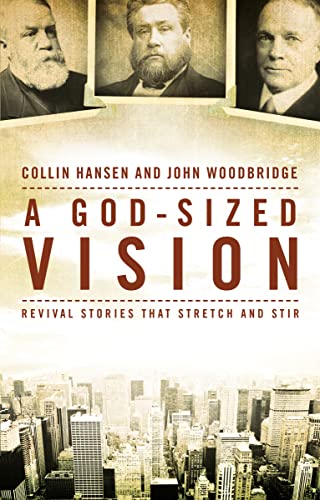 Beispielbild fr A God-Sized Vision: Revival Stories that Stretch and Stir zum Verkauf von Wonder Book