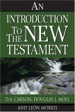 Beispielbild fr An Introduction to the New Testament zum Verkauf von Better World Books