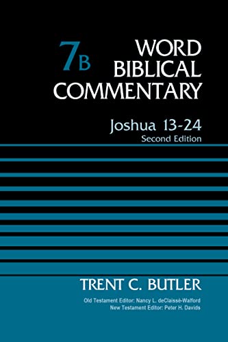 9780310520122: Joshua 13-24, Volume 7B: Second Edition (Word Biblical Commentary)