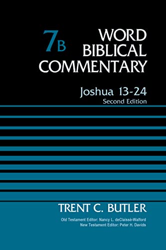 9780310520122: Joshua 13-24, Volume 7B: Second Edition (7) (Word Biblical Commentary)