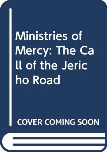 Stock image for Ministries of Mercy: The Call of the Jericho Road for sale by ThriftBooks-Atlanta