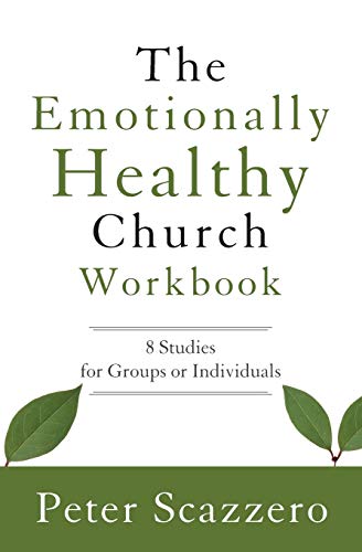 Beispielbild fr The Emotionally Healthy Church Workbook: 8 Studies for Groups or Individuals zum Verkauf von Zoom Books Company