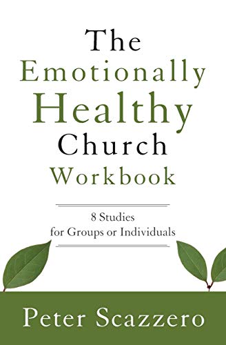 

The Emotionally Healthy Church Workbook: 8 Studies for Groups or Individuals