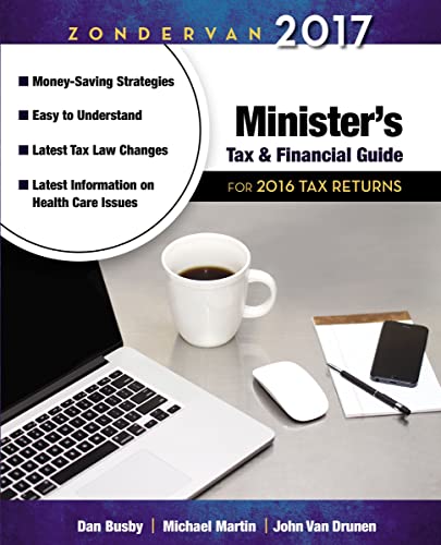 Stock image for Zondervan 2017 Minister's Tax and Financial Guide : For 2016 Tax Returns for sale by Better World Books