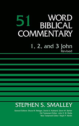 9780310521662: 1, 2, and 3 John, Volume 51: Revised (Word Biblical Commentary)