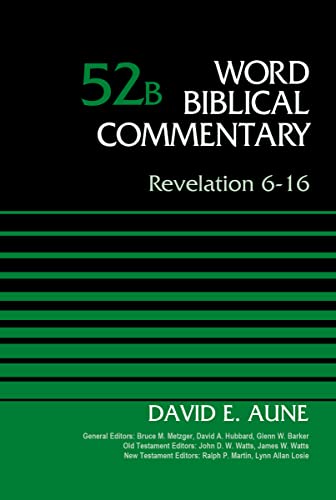 Beispielbild fr Revelation 6-16, Volume 52B (Word Biblical Commentary) zum Verkauf von HPB-Red