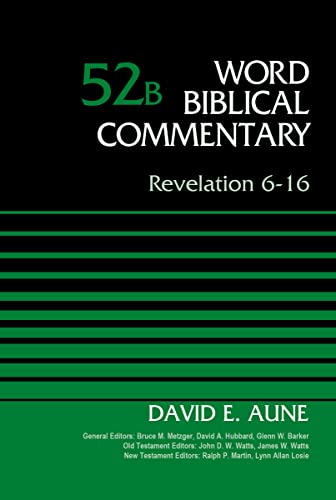 Stock image for Revelation 6-16, Volume 52B (Word Biblical Commentary) for sale by HPB-Red