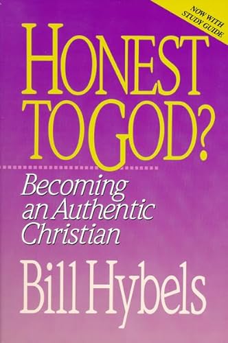 9780310521815: Honest to God?: Becoming an Authentic Christian