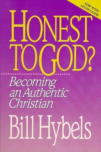 9780310521815: Honest to God?: Becoming an Authentic Christian