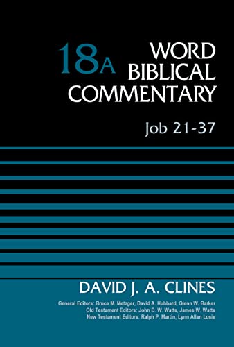 Stock image for Job 21-37, Volume 18A (18) (Word Biblical Commentary) for sale by Ergodebooks