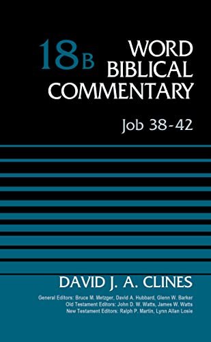 9780310522003: Job 38-42, Volume 18B (Word Biblical Commentary)