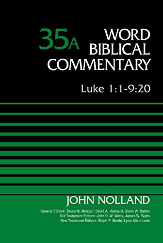 Stock image for Luke 1:1-9:20, Volume 35A (35) (Word Biblical Commentary) for sale by GF Books, Inc.