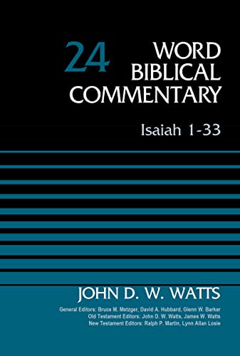 Imagen de archivo de Isaiah 1-33, Volume 24: Revised Edition (24) (Word Biblical Commentary) a la venta por PlumCircle