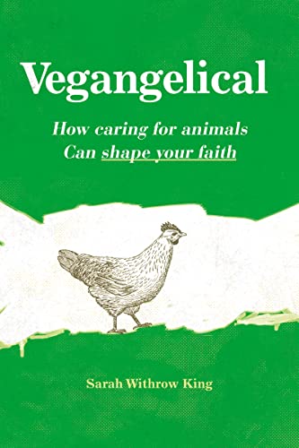 Imagen de archivo de Vegangelical: How Caring for Animals Can Shape Your Faith a la venta por ThriftBooks-Dallas