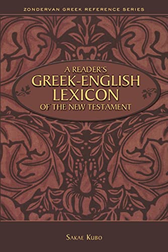 Stock image for A Readers Greek-English Lexicon of the New Testament (Zondervan Greek Reference Series) for sale by New Legacy Books