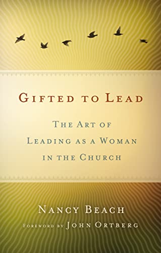 Stock image for Gifted to Lead: The Art of Leading as a Woman in the Church (Seleccion Vida Lider) for sale by Jenson Books Inc