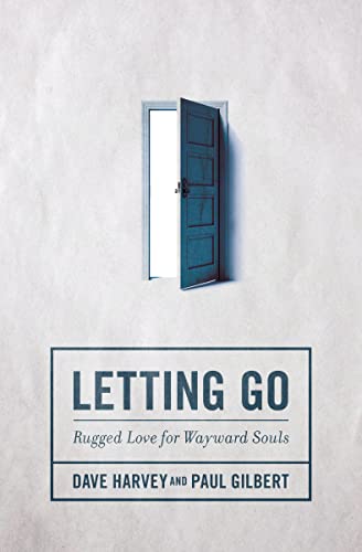 Beispielbild fr Letting Go: Rugged Love for Wayward Souls zum Verkauf von BooksRun