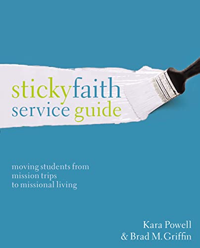 Imagen de archivo de Sticky Faith Service Guide: Moving Students from Mission Trips to Missional Living a la venta por Goodwill