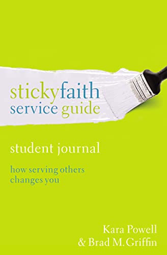 Imagen de archivo de Sticky Faith Service Guide, Student Journal: How Serving Others Changes You a la venta por SecondSale
