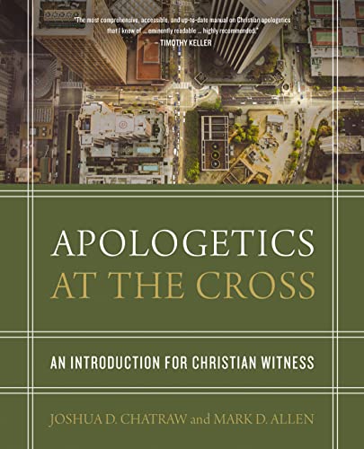Stock image for Apologetics at the Cross: An Introduction for Christian Witness for sale by HPB-Diamond