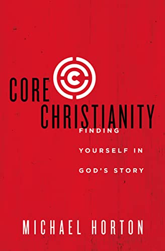 Beispielbild fr Core Christianity : Finding Yourself in God's Story zum Verkauf von Better World Books