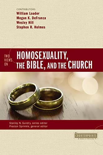 9780310528630: Two Views on Homosexuality, the Bible, and the Church (Counterpoints: Bible and Theology)