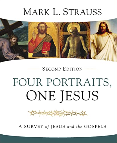 Beispielbild fr Four Portraits, One Jesus, 2nd Edition: A Survey of Jesus and the Gospels zum Verkauf von BooksRun