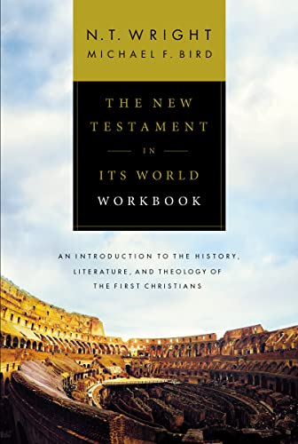 9780310528708: The New Testament in Its World Workbook: An Introduction to the History, Literature, and Theology of the First Christians