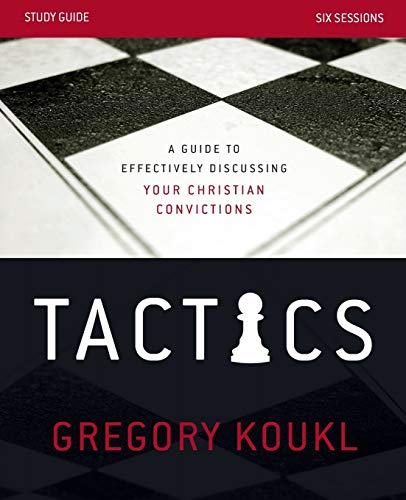 Beispielbild fr Tactics Study Guide: A Guide to Effectively Discussing Your Christian Convictions zum Verkauf von HPB-Ruby