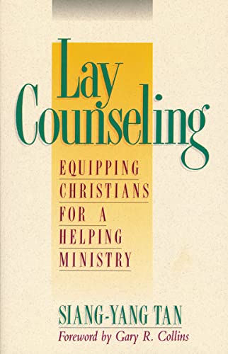 9780310529316: Lay Counseling: Equipping Christians for a Helping Ministry