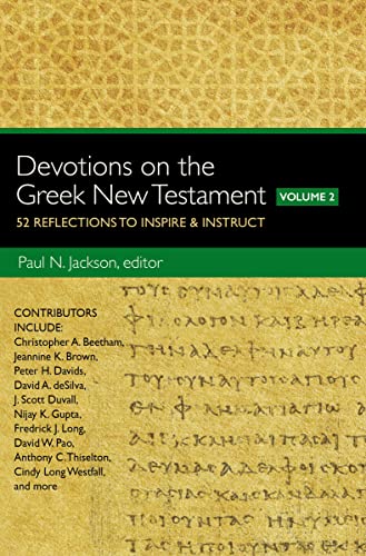 Stock image for Devotions on the Greek New Testament, Volume Two: 52 Reflections to Inspire and Instruct for sale by Decluttr