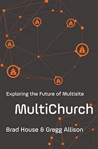 Stock image for MultiChurch: Exploring the Future of Multisite for sale by SecondSale