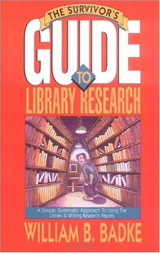 Imagen de archivo de Survivor's Guide to Library Research, The a la venta por SecondSale
