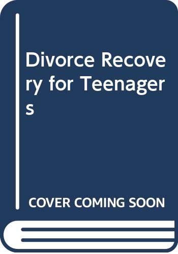 Beispielbild fr Divorce Recovery for Teenagers zum Verkauf von Once Upon A Time Books