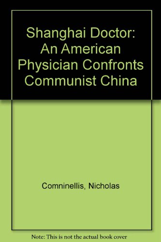 Stock image for Shanghai Doctor An American Ph for sale by SecondSale