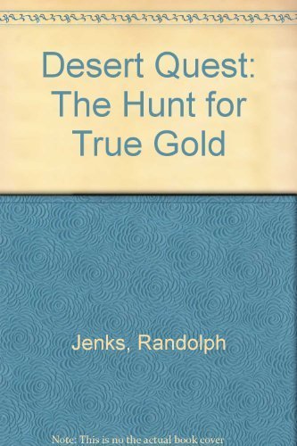 Stock image for Desert Quest: The Hunt for True Gold for sale by SecondSale