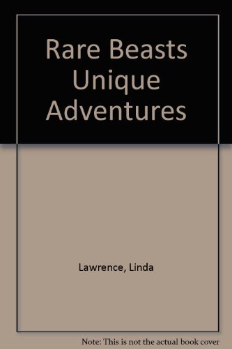 Stock image for Rare Beasts, Unique Adventures : Reflections for College Students of All Ages for sale by Better World Books