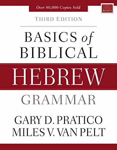 Beispielbild fr Basics of Biblical Hebrew Grammar: Third Edition (Zondervan Language Basics Series) zum Verkauf von HPB-Ruby