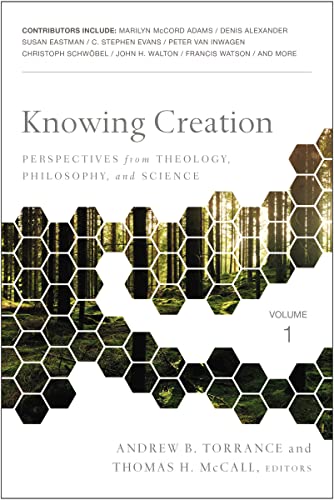 Beispielbild fr Knowing Creation: Perspectives from Theology, Philosophy, and Science (Volume One) zum Verkauf von Book House in Dinkytown, IOBA