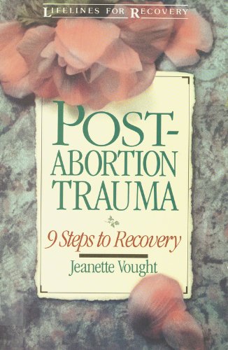 Imagen de archivo de Post-Abortion Trauma: Nine Steps to Recovery a la venta por Goodwill